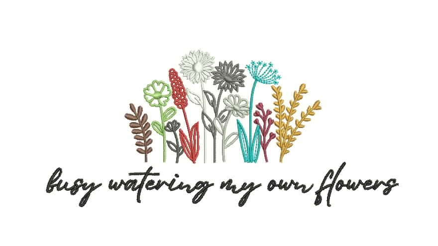 busy watering my own flowers