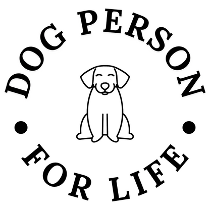 DOG PERSON FOR LIFE