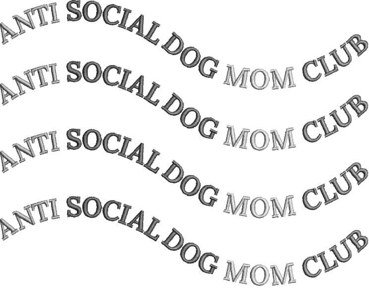 ANTI SOCIAL DOG MOM CLUB